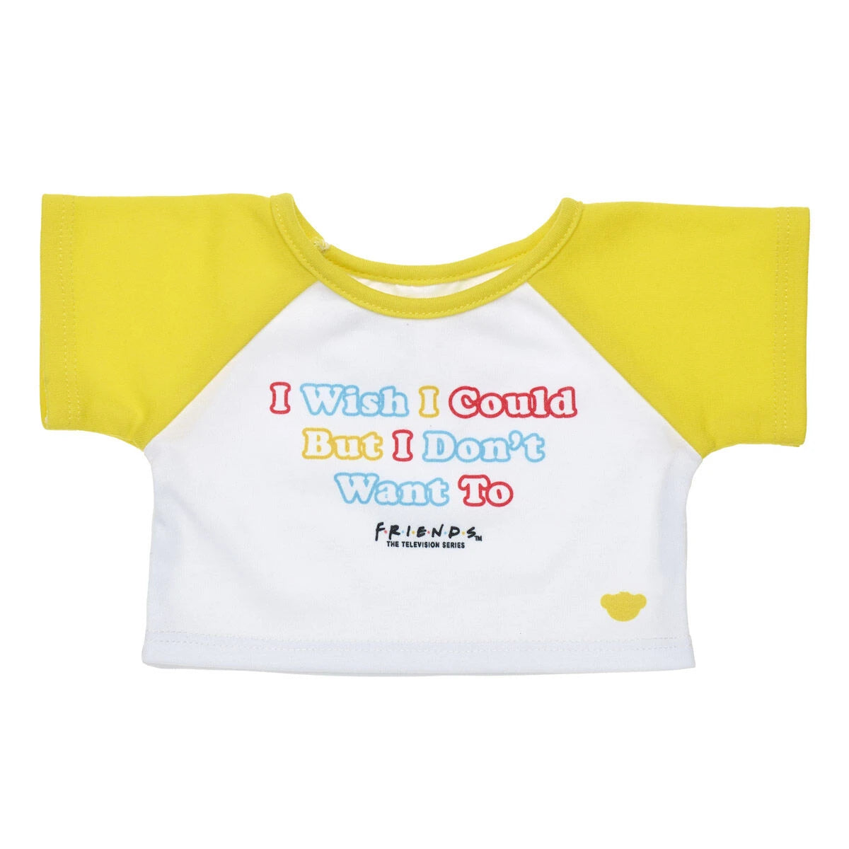 FRIENDS TV Show "I Don't Want To" T-Shirt for Stuffed Animals | Build-A-Bear® - US 3502