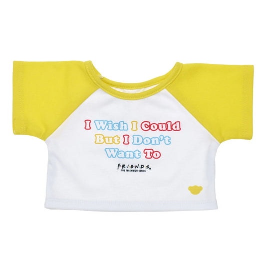 FRIENDS TV Show "I Don't Want To" T-Shirt for Stuffed Animals | Build-A-Bear® - US 3502